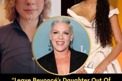 “Leave Beyoncé’s Daughter Out Of This” — P!nk Slams The Cruel Comparison With Willow And Her Tearful Thanksgiving Pledge To Protect Both Girls Moved The World Today