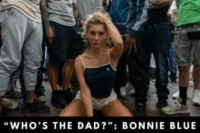 “Who’s The Dad?”: Bonnie Blue Announces She’s Pregnant After 400-Men Challenge